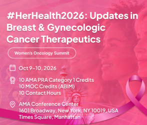 #HerHealth2026: Updates in Breast & Gynecologic Cancer Therapeutics