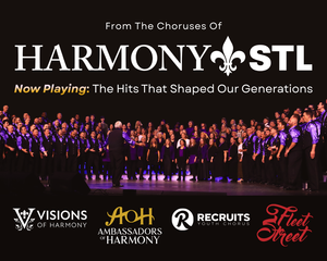 Harmony STL Presents: Now Playing -- The Hits That Shaped Our Generations!