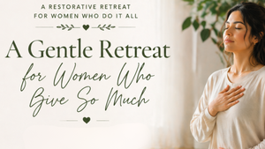 A Restorative Retreat for Women Who Do It All