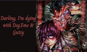 Darling, I'm Dying with Gutsy and Dog.Emo at Up The Creek Records