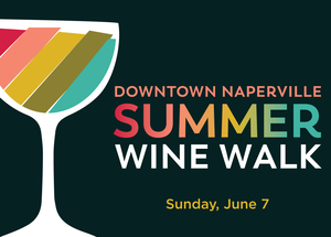 Downtown Naperville Summer Wine Walk