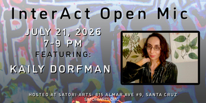 InterAct Open Mic with Featured Poet Kaily Dorfman