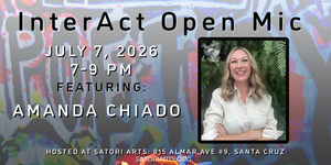 InterAct Open Mic with Featured Poet Amanda Chiado
