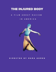The Injured Body: A Film about Racism in America - Film Premiere