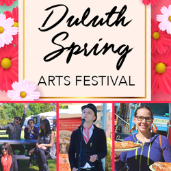 DULUTH SPRING ARTS FESTIVAL