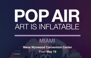 Pop Air: Art is Inflatable
