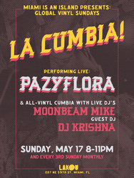 Global Vinyl Sundays: Cumbia Night w/ Paz Y Flora