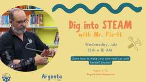 Dig Into STEAM With Mr. Fix It (Registration Required)