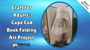 Craft for Adults: Cape Cod Book Folding Art Project