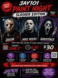 🔪🎨 JAY101 PAINT NIGHT: SLASHER EDITION @ POPPIN' OFF🎨🔪