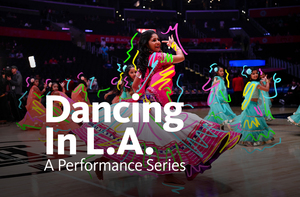 Dancing in L.A.: A Performance Series  – May