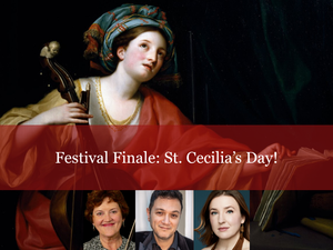 Bright Cecilia: The Power of Harmony · Concert 5: Festival Finale - St. Cecilia's Day