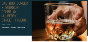 Dad Bod Burger + Bourbon Combo @ Mulberry Street Tavern