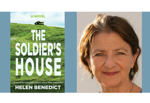 Helen Benedict with Katherine Seligman - The Soldier's House