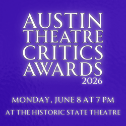 Austin Theatre Critics Awards 2026