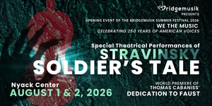 Stravinsky Soldier’s Tale — BridgeMusik Summer Festival 2026 in Nyack