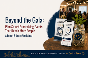 Lunch & Learn Workshop - Beyond the Gala: Plan Smart Fundraising Events That Reach More People
