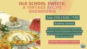 Old School Sweets: A Vintage Recipe Showdown (Registration Required)