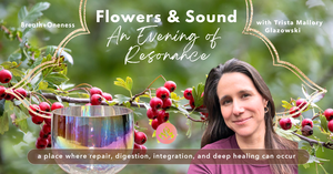 🌼 Flowers & Sound - An Evening of Resonance