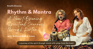 Kirtan with Rhythm & Mantra