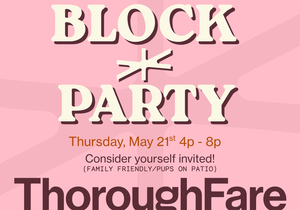 ThoroughFare Neighborhood Block Party
