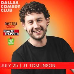 Dallas Comedy Club Presents: JT Tomlinson