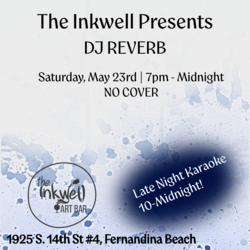 DJ REVERB at The Inkwell - Free Entry
