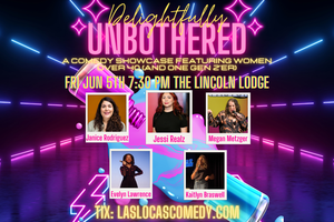 Las Locas Comedy Presents: Delightfully Unbothered  - June 5th, 2026