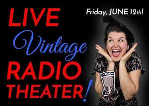 The Tesla City Stories - Live Vintage Radio Theater Onstage - Fri., June 12