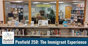Penfield 250: The Immigrant Experience