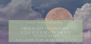 Mission Bay Moon Flow: Yoga and Sound on The Bay