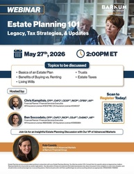 Free Webinar- Estate Planning 101: Legacy, Tax Strategies & Updates