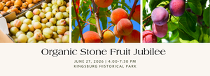 18th Annual Organic Stone Fruit Jubilee