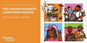 The Carver Kickback: Juneteenth Edition