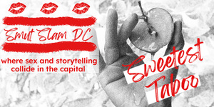 Smut Slam DC: Sweetest Taboo