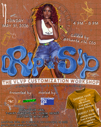 Drip and Sip: The VLVP Customization Workshop