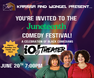 You’re Invited To The Juneteenth Comedy Festival: A Celebration of Black Comedians