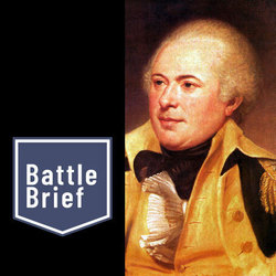 Battle Brief - American Scoundrel: General James Wilkinson and the Early Republic