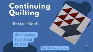 Continuing Quilting: Basket Block