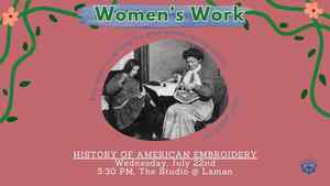 Women's Work: History Of American Embroidery