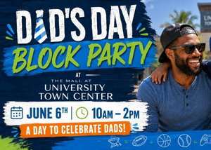 Dad's Day Block Party - Mall at University Town Center Father's Day Event