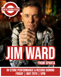 JIM WARD FROM SPARTA In-Store Performance & Record Signing