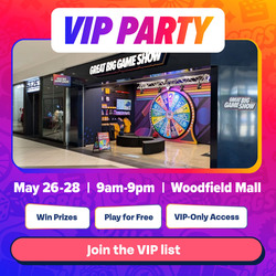 Great Big Game Show's FREE VIP Party