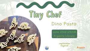 Tiny Chef: Dino Pasta (Registration Required)