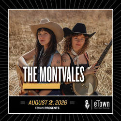 eTown Presents The Montvales