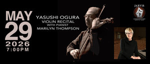 YASUSHI OGURA VIOLIN RECITAL WITH PIANIST MARILYN THOMPSON