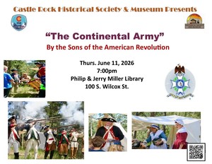 Castle Rock Historical Society & Museum's Monthly Presentation:  The Continental Army