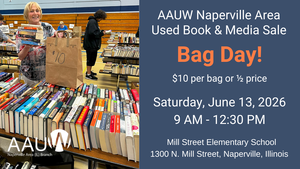 BAG DAY CLOSE-OUT! AAUW Naperville Area Used Book & Media Sale