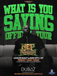 Nef the Pharaoh What Is You Saying Tour in Salt Lake City, UT | May 22, 2026
