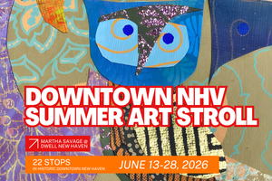 Downtown New Haven Summer Art Stroll
